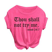 Load image into Gallery viewer, Thou Shall Not Try Me T-Shirt
