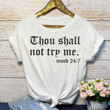 Load image into Gallery viewer, Thou Shall Not Try Me T-Shirt
