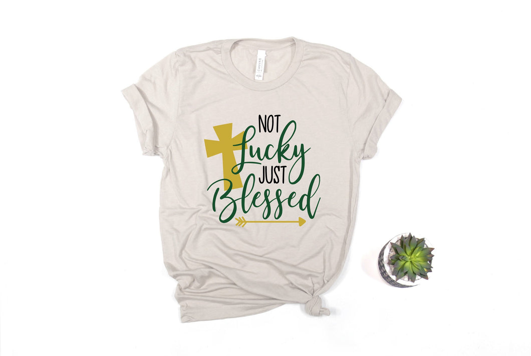 Not Lucky Just Blessed Short Sleeve Shirt