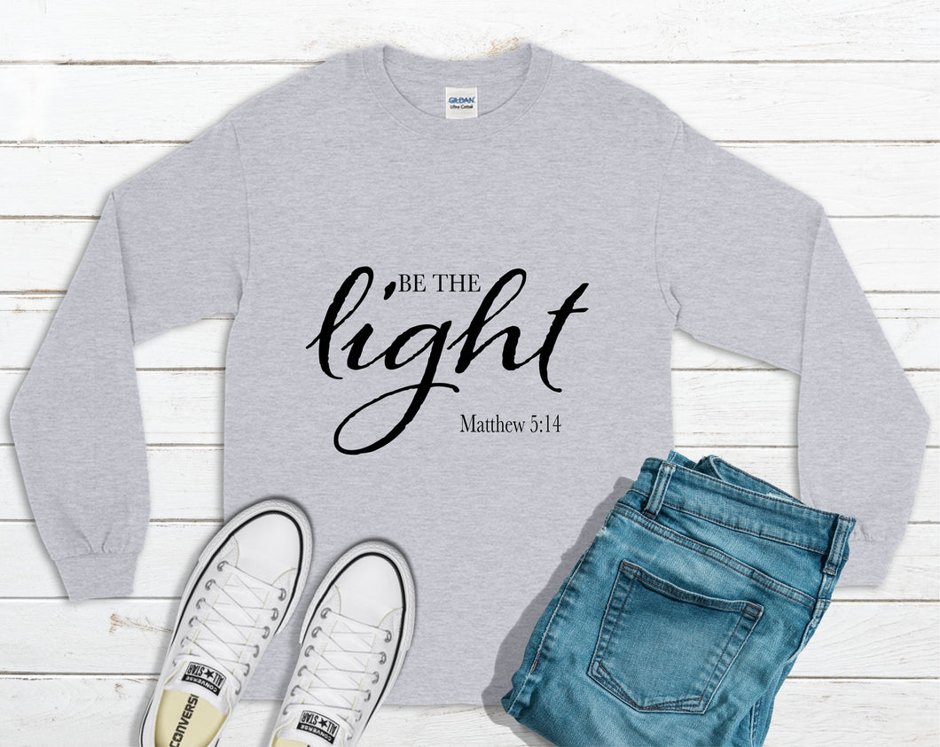 Be The Light Long Sleeve Shirt