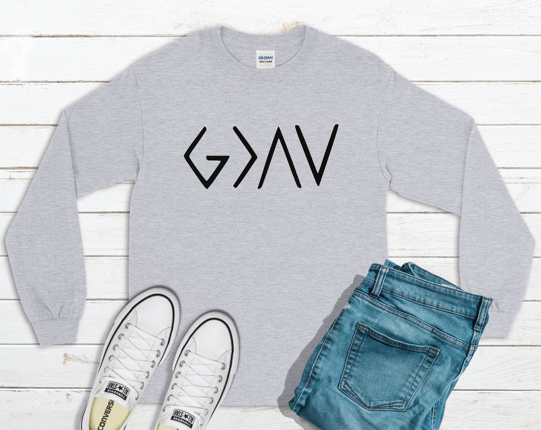 God Is Greater Than The Ups and Downs Long Sleeve Shirt