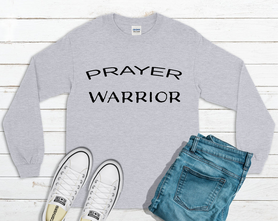 Prayer Warrior Long Sleeve Shirt
