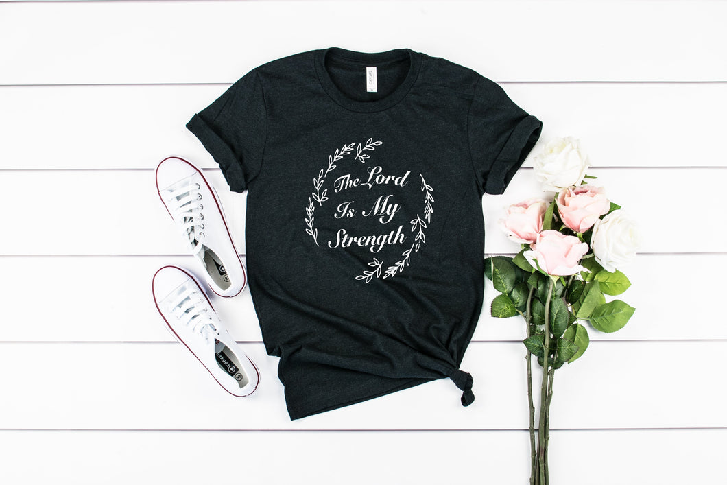 The Lord Is My Strength Short Sleeve Shirt
